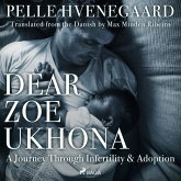 Dear Zoe Ukhona: a Journey through Infertility and Adoption (MP3-Download)