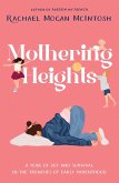 Mothering Heights (eBook, ePUB)