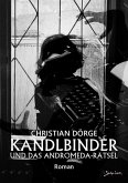 KANDLBINDER UND DAS ANDROMEDA-RÄTSEL (eBook, ePUB)