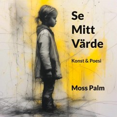 Se Mitt Värde (eBook, ePUB) - Palm, Moss