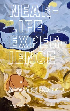 Near-Life Experience (eBook, ePUB) - Bagnall, Rowland