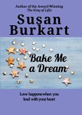 Bake Me a Dream (eBook, ePUB)
