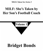 MILF: She's Taken by Her Son's Football Coach 1 (MILFs Taken Sex Series 3, #1) (eBook, ePUB) MILF: She's Taken by Her Son's Football Coach 1 (MILFs Taken Sex Series 3, #1) (eBook, ePUB)