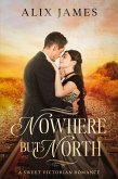 Nowhere But North (John and Margaret, #3) (eBook, ePUB)