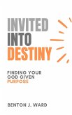 Invited Into Destiny (eBook, ePUB)