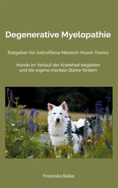 Degenerative Myelopathie (eBook, ePUB) - Balke, Franziska