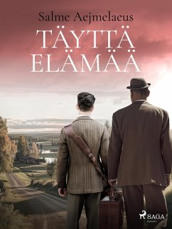 Täyttä elämää (eBook, ePUB) - Aejmelaeus, Salme