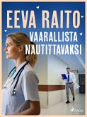 Vaarallista nautittavaksi (eBook, ePUB)