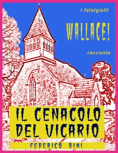 Il Cenacolo del Vicario (eBook, ePUB) - Bini, Federico
