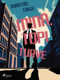 Minä, Topi Turve (eBook, ePUB)