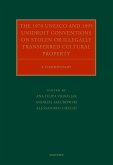 The 1970 UNESCO and 1995 UNIDROIT Conventions on Stolen or Illegally Transferred Cultural Property (eBook, PDF)