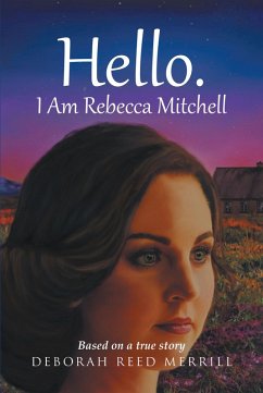 Hello. I Am Rebecca Mitchell (eBook, ePUB) - Merrill, Deborah Reed