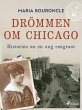 Drömmen om Chicago - Historien om en... - Bild 1