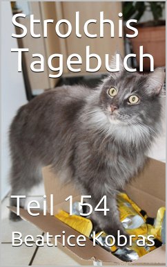 Strolchis Tagebuch - Teil 154 (eBook, ePUB) - Kobras, Beatrice