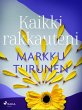 Kaikki rakkauteni (eBook, ePUB) - Bild 1