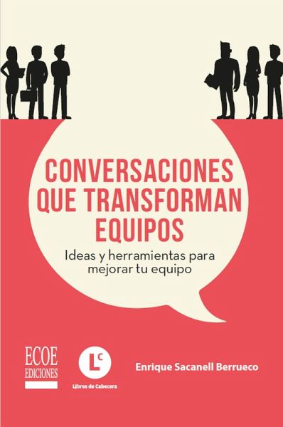 Conversaciones que transforman equipos (eBook, PDF)