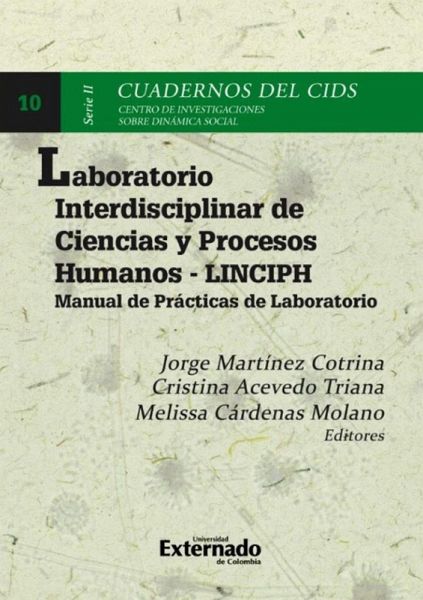 Laboratorio interdisciplinar de ciencias y procesos humanos - LINCIPH (eBook, PDF) Laboratorio interdisciplinar de ciencias y procesos humanos - LINCIPH (eBook, PDF)
