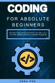 Coding for Absolute Beginners: From Zero to Hero: How to Learn Python, Java, SQL, C, C++, C#, HTML, and CSS and Become a Confident Programmer (eBook, ePUB)