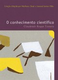 O conhecimento científico (eBook, ePUB) O conhecimento científico (eBook, ePUB)