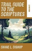 Trail Guide to the Scriptures (eBook, ePUB)