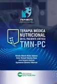 Terapia Médica Nutricional en el Paciente Crítico TMN-PC (eBook, ePUB)