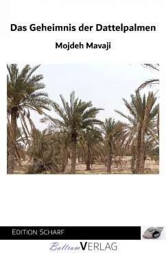 Das Geheimnis der Dattelpalmen (eBook, ePUB) - Mavaji, Mojdeh