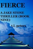 Fierce, A Jake Stone Thriller (Book Nine) (eBook, ePUB)