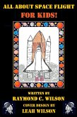 All about Space Flight for Kids (eBook, ePUB) All about Space Flight for Kids (eBook, ePUB)