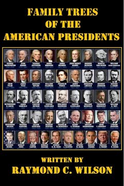 Family Trees of the American Presidents (Presidents of the United States, #4) (eBook, ePUB) - Wilson, Raymond C.