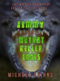 Jimmy vs Mutant Killer Crocs (eBook, ePUB)