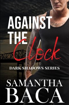 Against The Clock (Dark Shadows, #3) (eBook, ePUB) - Baca, Samantha