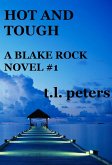 Hot and Tough, A Blake Rock Novel #1 (eBook, ePUB)