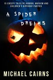 A Spider Dreams... (eBook, ePUB)