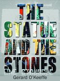 The Statue and the Stones (eBook, ePUB) The Statue and the Stones (eBook, ePUB)