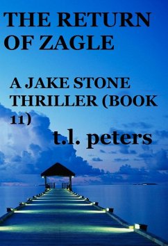 Cover The Return of Zagle, A Jake Stone Thriller (Book 11) (eBook, ePUB)
