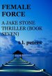 Female Force, A Jake Stone Thriller... - Bild 1
