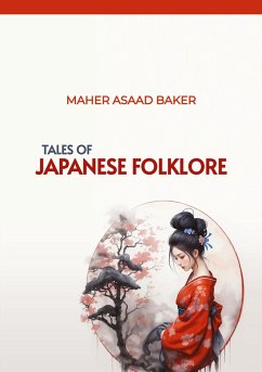 Tales of Japanese Folklore - Baker, Maher Asaad