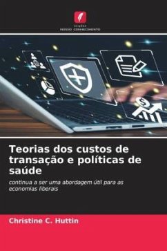 Teorias dos custos de transação e políticas de saúde - Huttin, Christine C.