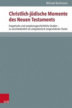 Christlich-jüdische Momente des Neuen Testaments - Bachmann, Michael