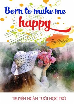 Born To Make Me Happy (eBook, ePUB) - Natalie, Trang