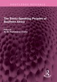 The Bantu-Speaking Peoples of Southern Africa (eBook, PDF)