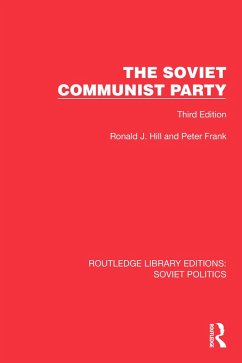 The Soviet Communist Party (eBook, ePUB) - Hill, Ronald J.; Frank, Peter