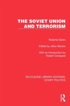 The Soviet Union and Terrorism (eBook, PDF) - Goren, Roberta
