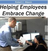 Helping Employees Embrace Change (eBook, ePUB)