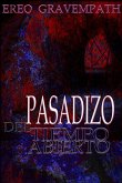 Pasadizo Del Tiempo Abierto (eBook, ePUB)