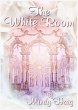 The White Room (The Wishing Place/The... - Bild 1