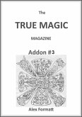 The True Magic Magazine addon #3 (eBook, ePUB) The True Magic Magazine addon #3 (eBook, ePUB)