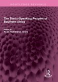 The Bantu-Speaking Peoples of Southern Africa (eBook, ePUB)