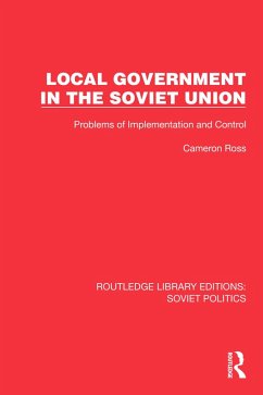 Local Government in the Soviet Union (eBook, ePUB) - Ross, Cameron