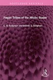 Pagan Tribes of the Nilotic Sudan (eBook, PDF)